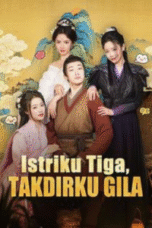 Istriku Tiga, Takdirku Gila Full Episode (Drama Pendek China)